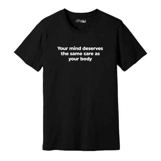 Your Mind - Unisex T-Shirt